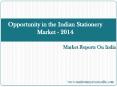 Opportunity in the Indian Stationery Market - 2014 PowerPoint PPT Presentation