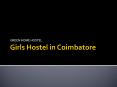 Girls Hostel in coimbatore PowerPoint PPT Presentation