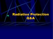 Radiation Protection Q