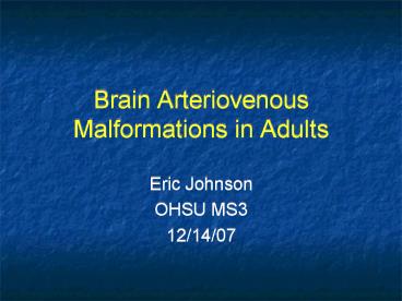 Brain Arteriovenous Malformations in Adults