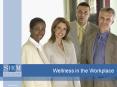 Wellness in the Workplace PowerPoint PPT Presentation
