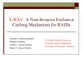 X-RAY: A Non-Invasive Exclusive Caching Mechanism for RAIDs PowerPoint PPT Presentation
