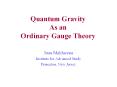 Quantum Gravity As an Ordinary Gauge Theory PowerPoint PPT Presentation