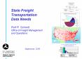 State Freight Transportation Data Needs Rolf R. Schmitt Office of Freight Management and Operations PowerPoint PPT Presentation