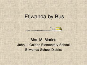 Etiwanda by Bus