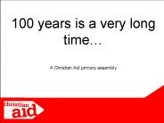 100 years is a very long time