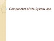 Components of the System Unit
