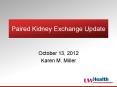 Paired Kidney Exchange Update PowerPoint PPT Presentation