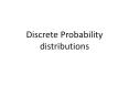 Discrete Probability distributions PowerPoint PPT Presentation