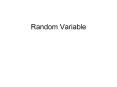 Random Variable PowerPoint PPT Presentation