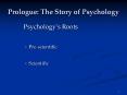 Prologue: The Story of Psychology PowerPoint PPT Presentation