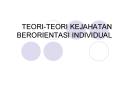 TEORI-TEORI KEJAHATAN BERORIENTASI INDIVIDUAL PowerPoint PPT Presentation