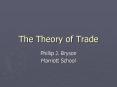 The Theory of Trade PowerPoint PPT Presentation