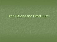 The Pit and the Pendulum