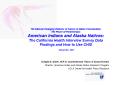 7th National Changing Patterns of Cancer in Native Communities:  The Power of Partnerships: American Indians and Alaska Natives: The California Health Interview Survey Data Findings and How to Use CHIS  September, 2007 PowerPoint PPT Presentation