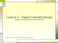 Lecture 3 : Object Oriented Design (chapter 3. of Timothy Budd PowerPoint PPT Presentation