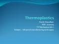 Thermoplastics: Introduction,classification,processing & applications PowerPoint PPT Presentation