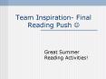 Team Inspiration- Final Reading Push ? PowerPoint PPT Presentation