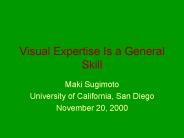 Visual Expertise Is a General Skill