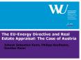 The EU-Energy Directive and Real Estate Appraisal: The Case of Austria PowerPoint PPT Presentation