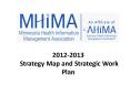 2012-2013 Strategy Map and Strategic Work Plan PowerPoint PPT Presentation