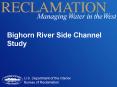 Bighorn River Side Channel Study PowerPoint PPT Presentation