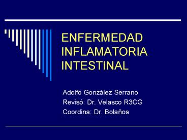 ENFERMEDAD INFLAMATORIA INTESTINAL
