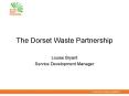 The Dorset Waste Partnership PowerPoint PPT Presentation