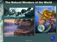 The Natural Wonders of the World PowerPoint PPT Presentation