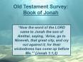 Old Testament Survey: Book of Jonah PowerPoint PPT Presentation