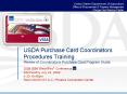 USDA Purchase Card Coordinators Procedures Training Review of Coordinator PowerPoint PPT Presentation