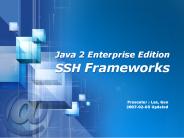 Java 2 Enterprise Edition SSH Frameworks
