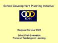 School Development Planning Initiative PowerPoint PPT Presentation