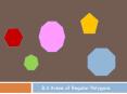 8.4 Areas of Regular Polygons PowerPoint PPT Presentation