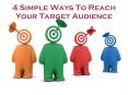 4 Simple Ways To Reach Your Target Audience PowerPoint PPT Presentation
