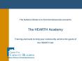 The National Alliance to End Homelessness presents  The HEARTH Academy  Training and tools to help your community achieve the goals of the HEARTH Act PowerPoint PPT Presentation