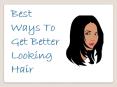 Best Ways To Get Better Looking Hair PowerPoint PPT Presentation