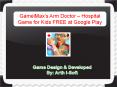 GameiMax's Arm Doctor - Hospital Game for Kids FREE at Google Play PowerPoint PPT Presentation