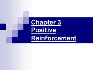 Chapter 3 Positive Reinforcement