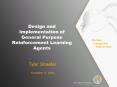 Design and Implementation of General Purpose Reinforcement Learning Agents PowerPoint PPT Presentation