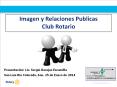 Imagen y Relaciones Publicas Club Rotario PowerPoint PPT Presentation