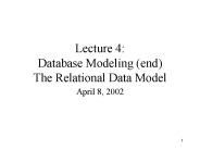 Lecture 4: Database Modeling (end) The Relational Data Model