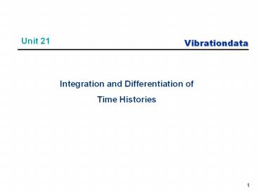 Integration and Differentiation of Time Histories