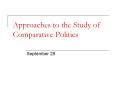 Approaches to the Study of Comparative Politics PowerPoint PPT Presentation