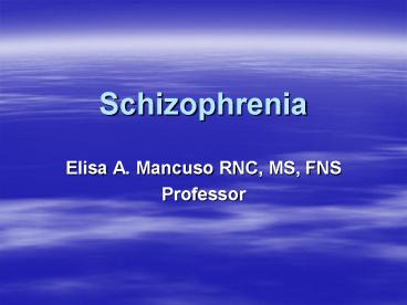 Schizophrenia