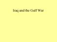 Iraq and the Gulf War PowerPoint PPT Presentation