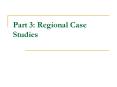 Part 3: Regional Case Studies PowerPoint PPT Presentation