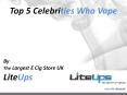 Top 5 Celebrities Who Vape PowerPoint PPT Presentation