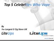 Top 5 Celebrities Who Vape