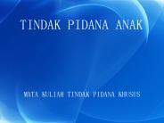 TINDAK PIDANA ANAK